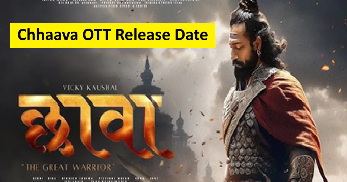 Chhaava OTT Release Date